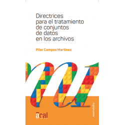 Directrices para el tratamiento de conjuntos de datos en los archivos (edición electrónica)